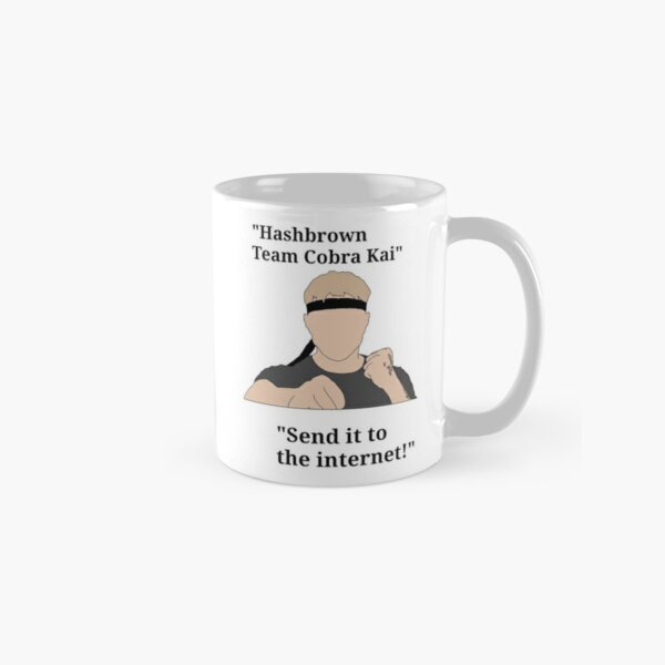 "Johnny Lawrence quotes from cobra kai " Classic Mug RB1006 product Offical Karl Jacobs Merch