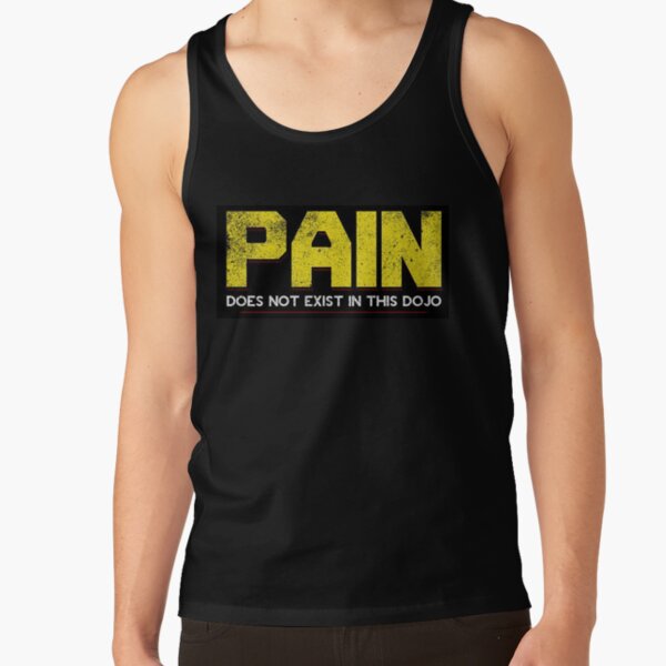 Cobra Kai- PAIN Does Not Exist IN This DOJO Tank Top RB1006 product Offical Karl Jacobs Merch