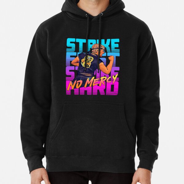 cobra kai 2020 - strike first strike hard no mercy Pullover Hoodie RB1006 product Offical Karl Jacobs Merch